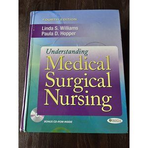 Understanding Medical-Surgical Nursing by Linda S. Williams (2010, Hardcover,...